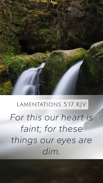 Lamentations 5:17 KJV Bible Verse Image