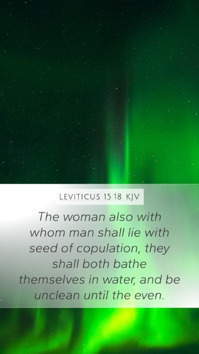 Leviticus 15:18 KJV Mobile Phone Wallpaper - The woman also with whom man shall lie with seed - Mobile Bible Verse Wallpaper