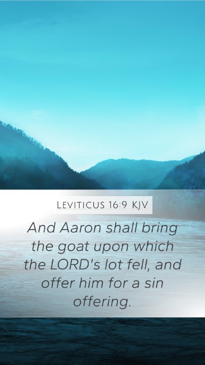 Leviticus 16:9 KJV Mobile Phone Wallpaper - And Aaron shall bring the goat upon which the - Mobile Bible Verse Wallpaper