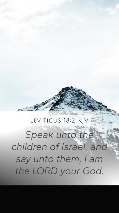 Leviticus 18:2 KJV Mobile Phone Wallpaper - Speak unto the children of Israel, and say unto - Mobile Bible Verse Wallpaper