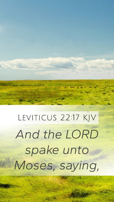 Leviticus 22:17 KJV Mobile Phone Wallpaper - And the LORD spake unto Moses, - Mobile Bible Verse Wallpaper