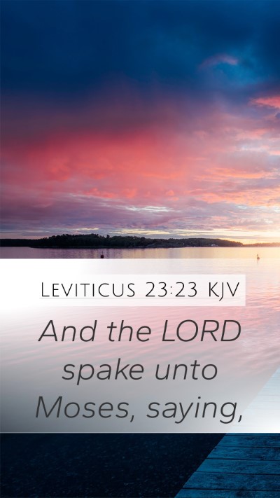 Leviticus 23:23 KJV Mobile Phone Wallpaper - And the LORD spake unto Moses, - Mobile Bible Verse Wallpaper