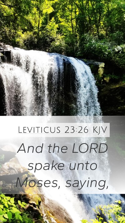 Leviticus 23:26 KJV Mobile Phone Wallpaper - And the LORD spake unto Moses, - Mobile Bible Verse Wallpaper