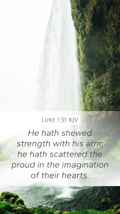 Luke 1:51 KJV Bible Verse Image