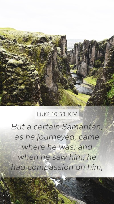 Luke 10:33 KJV Bible Verse Image