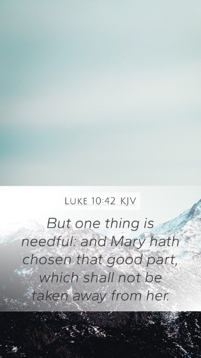 Luke 10:42 KJV Bible Verse Image