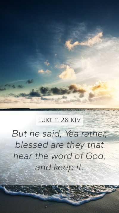 Luke 11:28 KJV Bible Verse Image