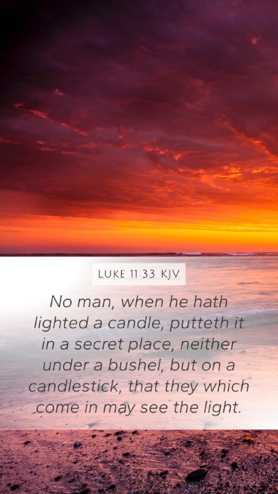 Luke 11:33 KJV Mobile Phone Wallpaper - No man, when he hath lighted a candle, putteth it - Mobile Bible Verse Wallpaper