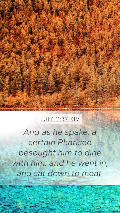 Luke 11:37 KJV Bible Verse Image