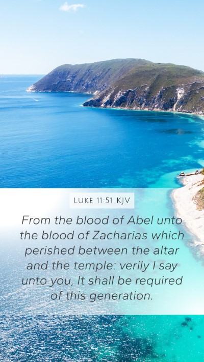 Luke 11:51 KJV Bible Verse Image