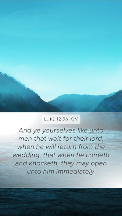 Luke 12:36 KJV Bible Verse Image