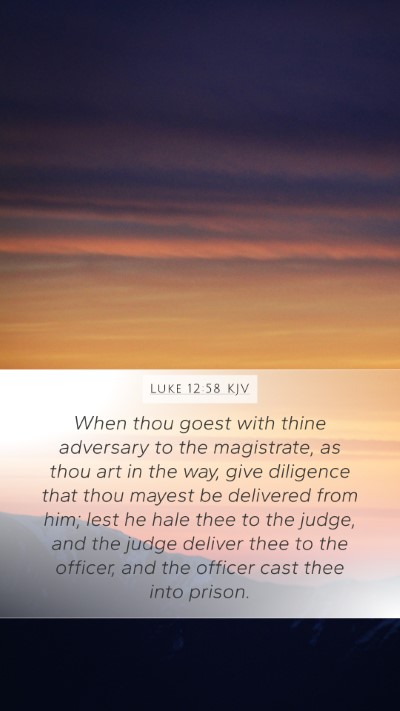 Luke 12:58 KJV Bible Verse Image