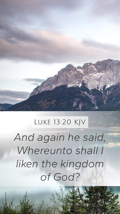 Luke 13:20 KJV Bible Verse Image