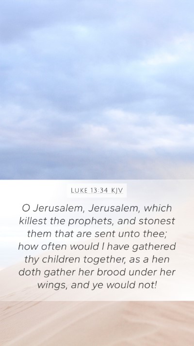 Luke 13:34 KJV Bible Verse Image