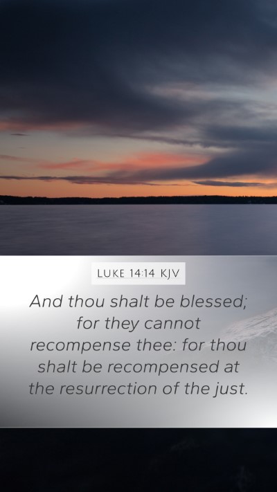 Luke 14:14 KJV Bible Verse Image