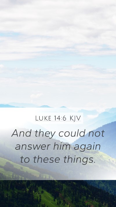 Luke 14:6 KJV Bible Verse Image