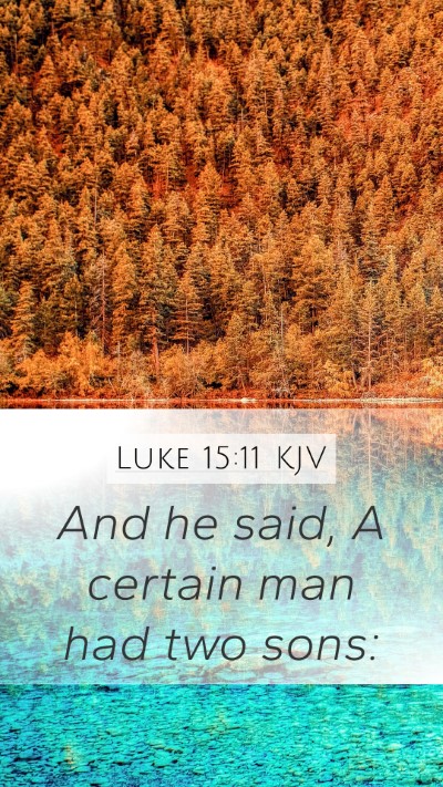 Luke 15:11 KJV Bible Verse Image