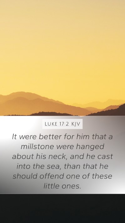Luke 17:2 KJV Bible Verse Image