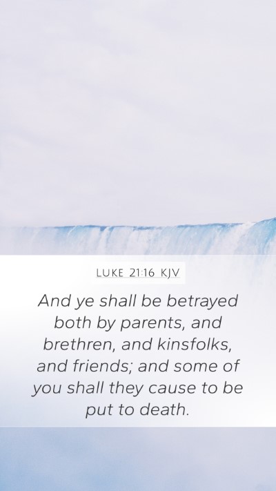 Luke 21:16 KJV Bible Verse Image
