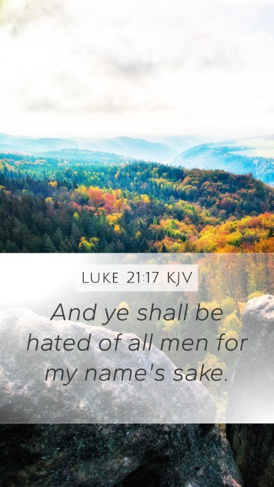Luke 21:17 KJV Bible Verse Image