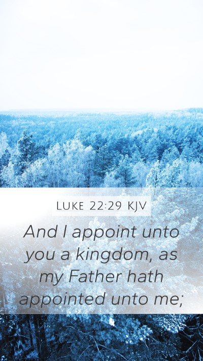 Luke 22:29 KJV Bible Verse Image