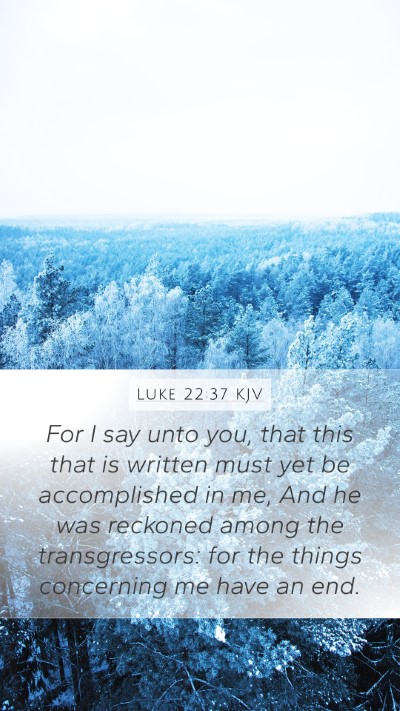 Luke 22:37 KJV Bible Verse Image