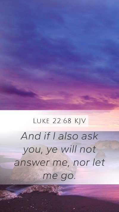 Luke 22:68 KJV Bible Verse Image
