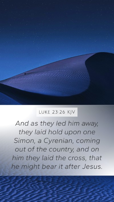 Luke 23:26 KJV Bible Verse Image