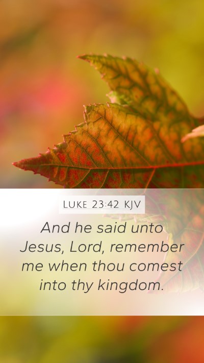 Luke 23:42 KJV Bible Verse Image