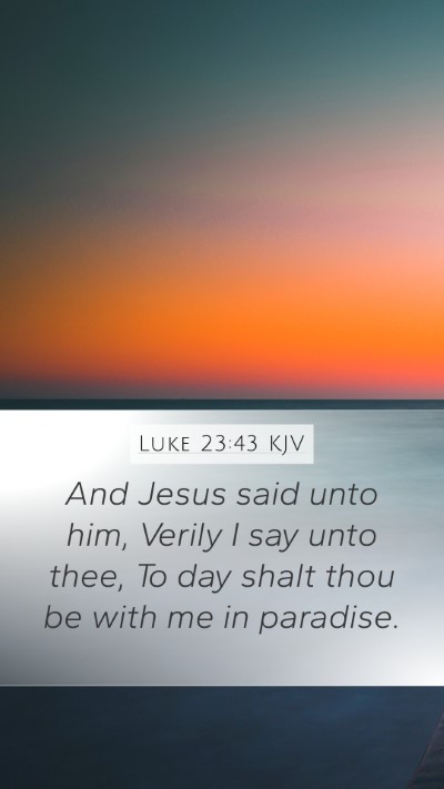 Luke 23:43 KJV Bible Verse Image