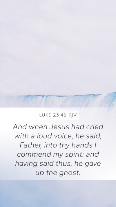 Luke 23:46 KJV Bible Verse Image