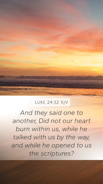 Luke 24:32 KJV Bible Verse Image