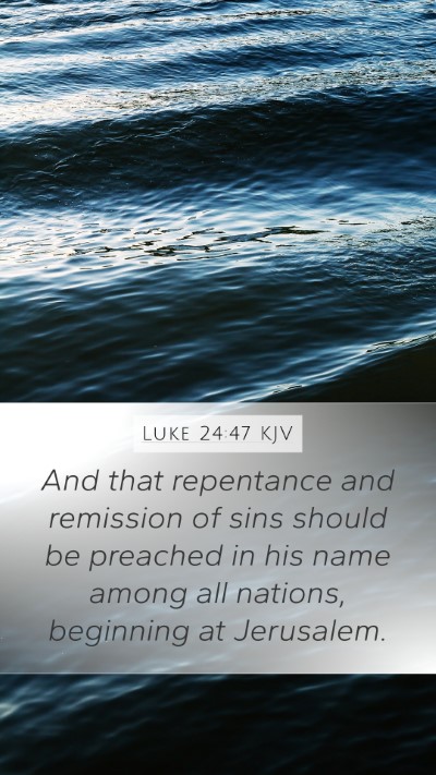 Luke 24:47 KJV Bible Verse Image
