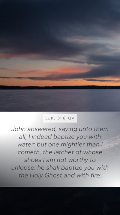 Luke 3:16 KJV Bible Verse Image