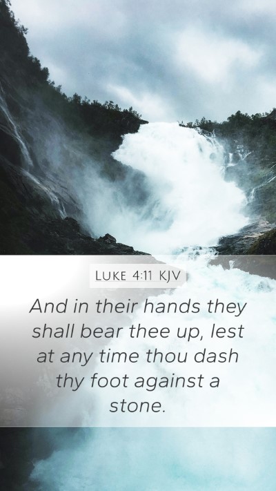 Luke 4:11 KJV Bible Verse Image