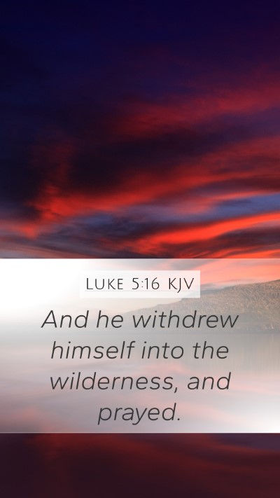 Luke 5:16 KJV Bible Verse Image