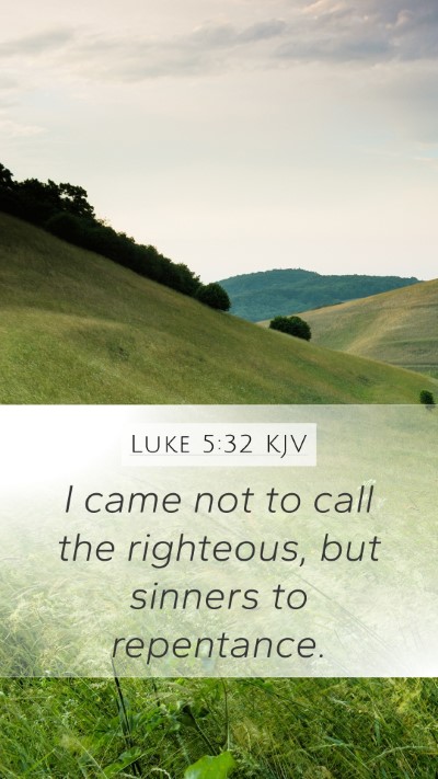 Luke 5:32 KJV Bible Verse Image