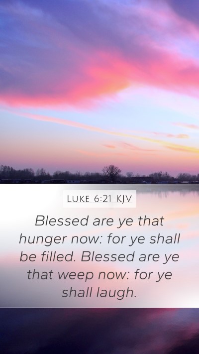 Luke 6:21 KJV Bible Verse Image