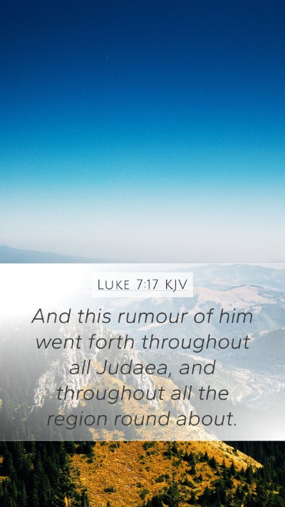 Luke 7:17 KJV Mobile Phone Wallpaper - And this rumour of him went forth throughout all - Mobile Bible Verse Wallpaper