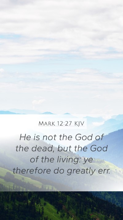 Mark 12:27 KJV Bible Verse Image