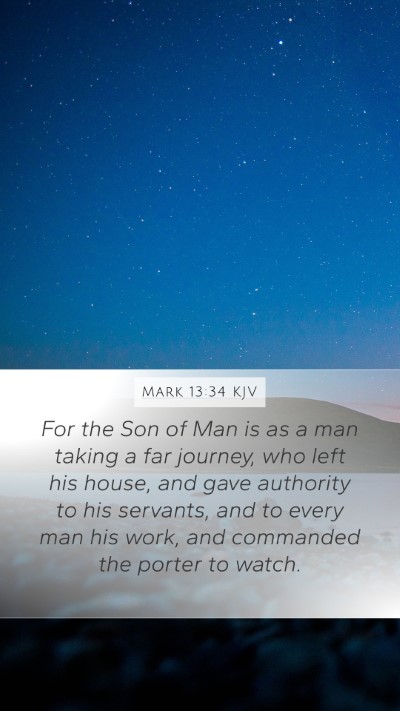 Mark 13:34 KJV Bible Verse Image