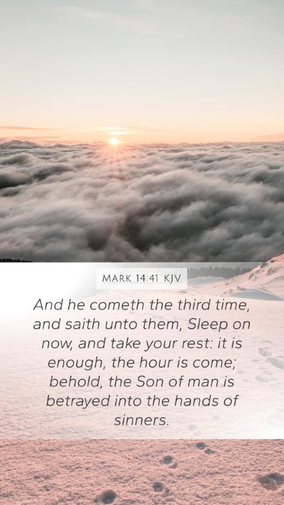 Mark 14:41 KJV Bible Verse Image