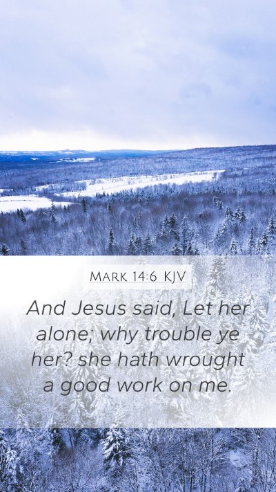 Mark 14:6 KJV Bible Verse Image