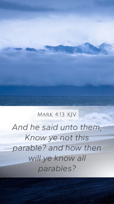 Mark 4:13 KJV Bible Verse Image