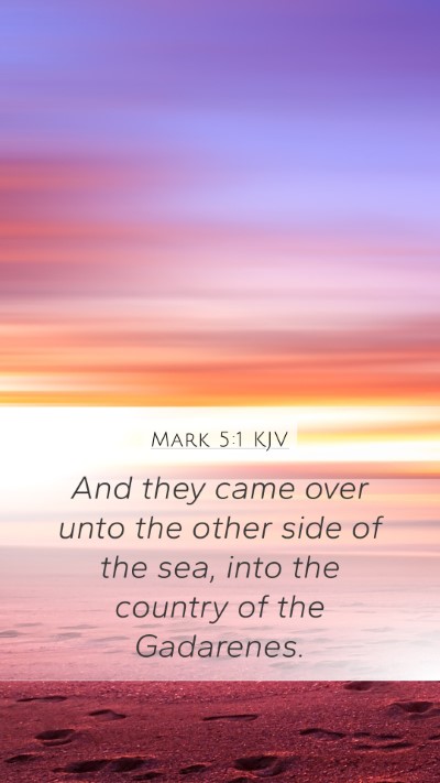 Mark 5:1 KJV Mobile Phone Wallpaper - And they came over unto the other side of the - Mobile Bible Verse Wallpaper