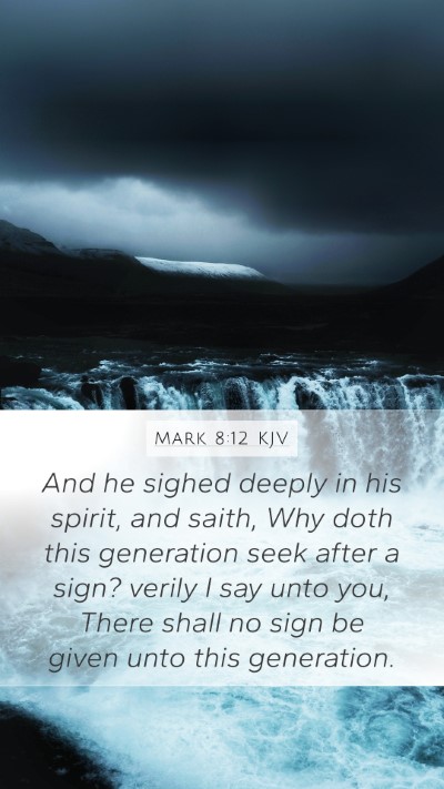 Mark 8:12 KJV Bible Verse Image