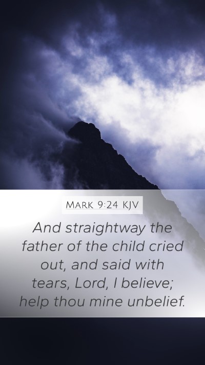 Mark 9:24 KJV Bible Verse Image