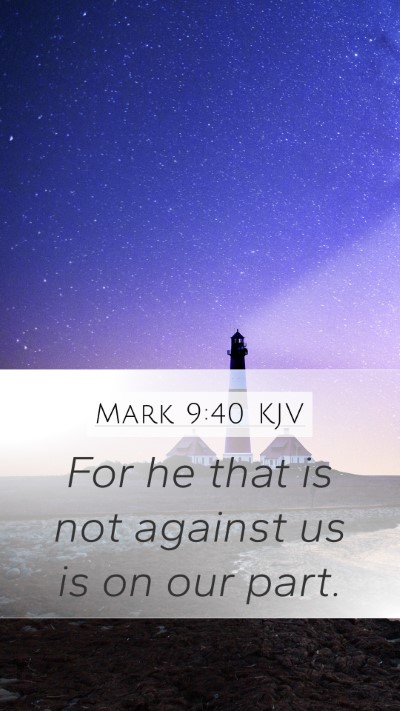 Mark 9:40 KJV Bible Verse Image