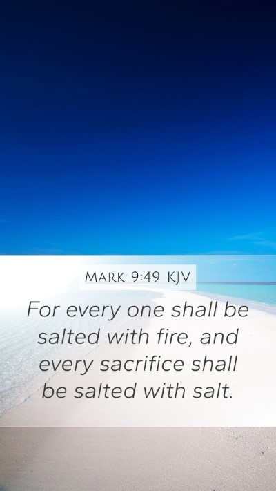 Mark 9:49 KJV Bible Verse Image