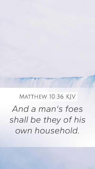 Matthew 10:36 KJV Bible Verse Image